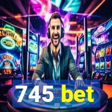 745 bet